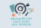 Nejlepší ETF Celý Svět - All World