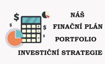 Náš finanční plán, investiční strategie a složení portfolia